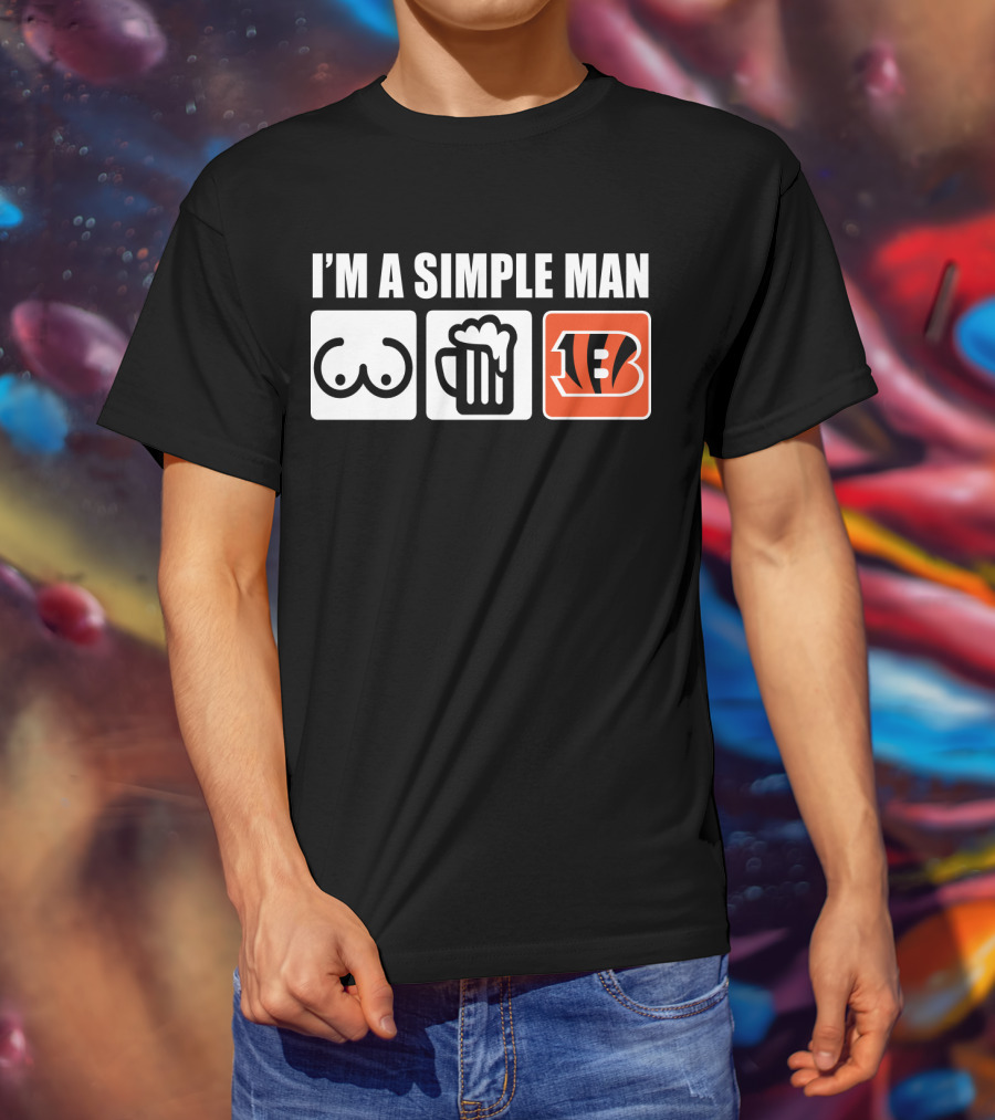 I'm A Simple Man Beer Bengals T-Shirt