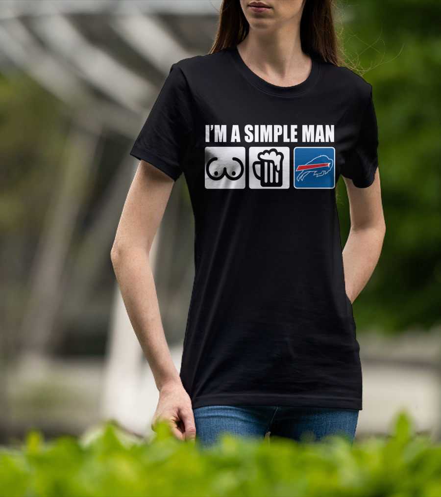 I'm A Simple Man Beer Buffalo Bills T-Shirt