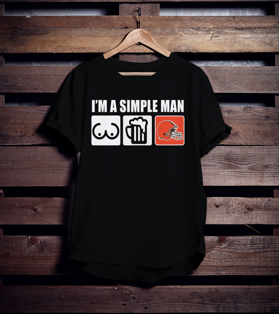 I'm A Simple Man Browns Football Beer Helmet T-Shirt
