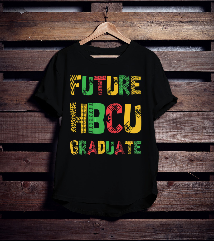 Future HBCU Graduate Historical Black College African T-Shirt