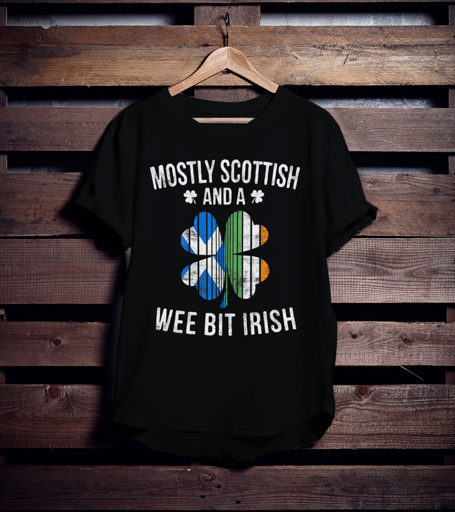 Mostly Scottish And A Wee Bit Irish St Patrick's Day Shamrock Flag T-Shirt