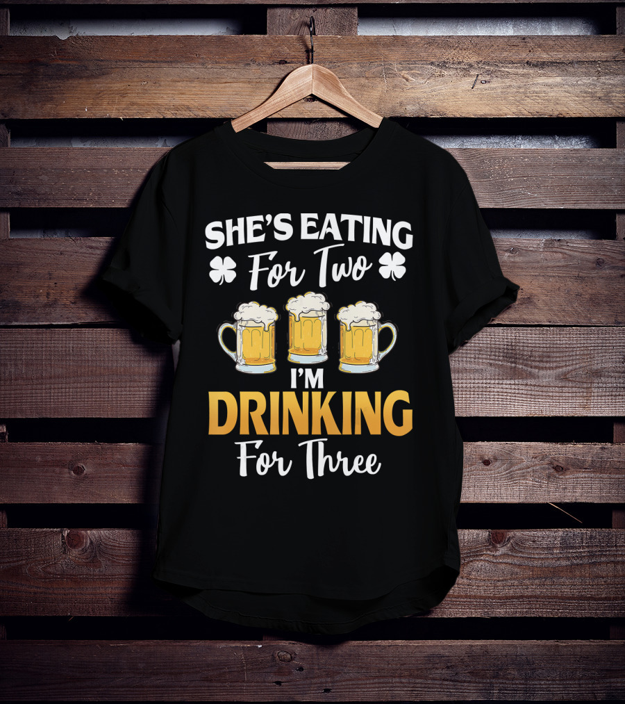 She's Eating For Two I'm Drinking For Three St Patricks Day Beer Mug Shamrock T-Shirt