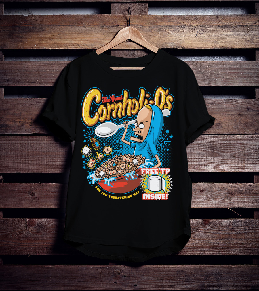 The Great Cornholio's Are You Threatening Me Free TP Inside T-Shirt