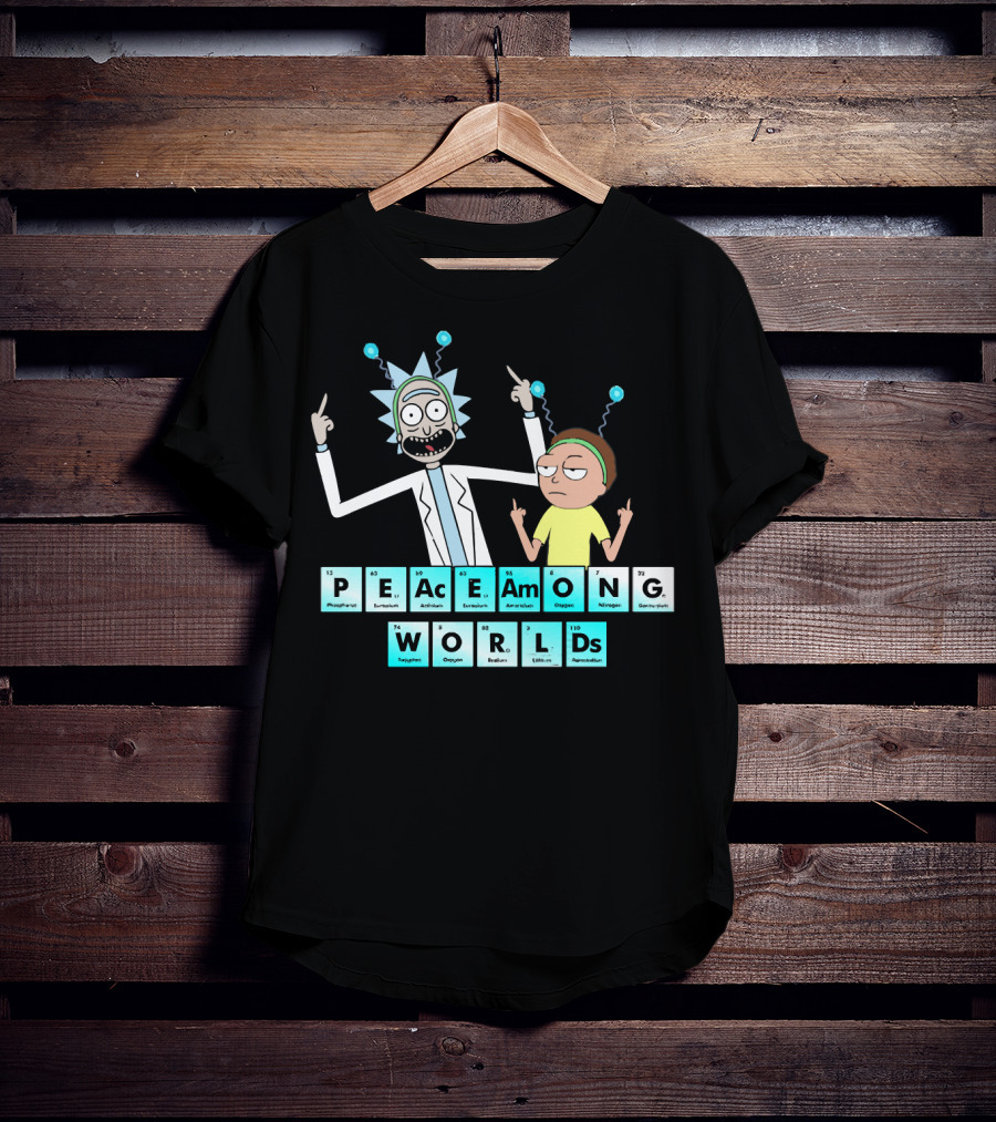 Peace Among Worlds Periodic Table Rick And Morty T-Shirt