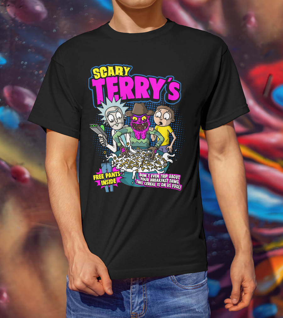 Scary Terry's Free Pants Inside Cereal Don't Even Trip About Your Breakfast Dawg This Cereal Is On Us Fool T-Shirt