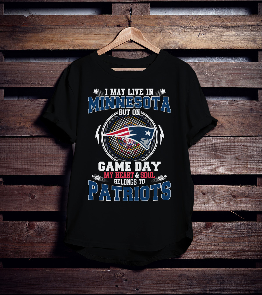 Minnesota Living Game Day My Heart And Soul Belongs To Patriots T-Shirt
