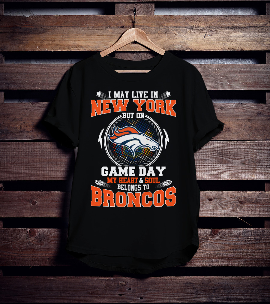 New York Game Day Heart Belongs To Broncos T-Shirt
