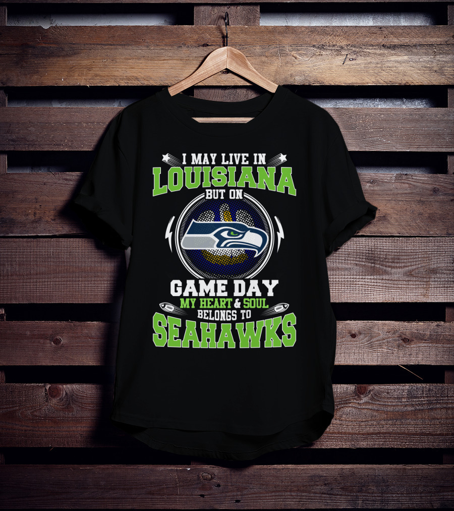 Louisiana Game Day My Heart & Soul Belongs To Seahawks T-Shirt