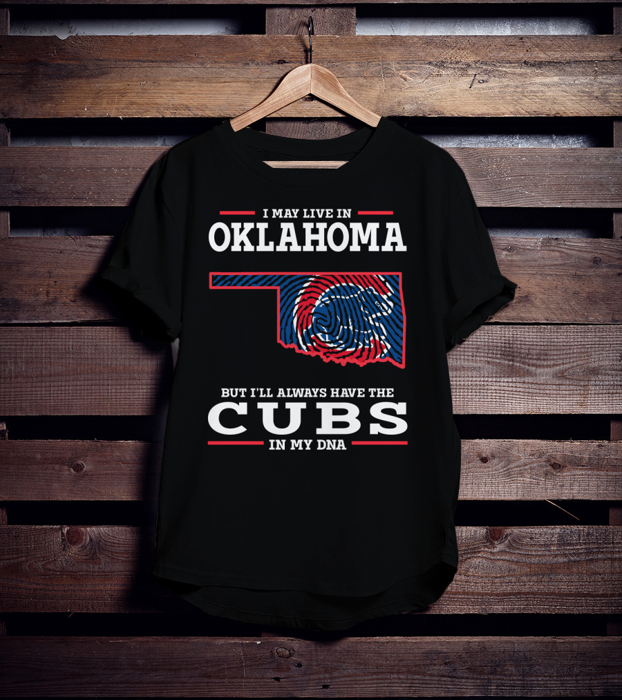 Oklahoma Roots With Cubs Pride In My Dna T-Shirt