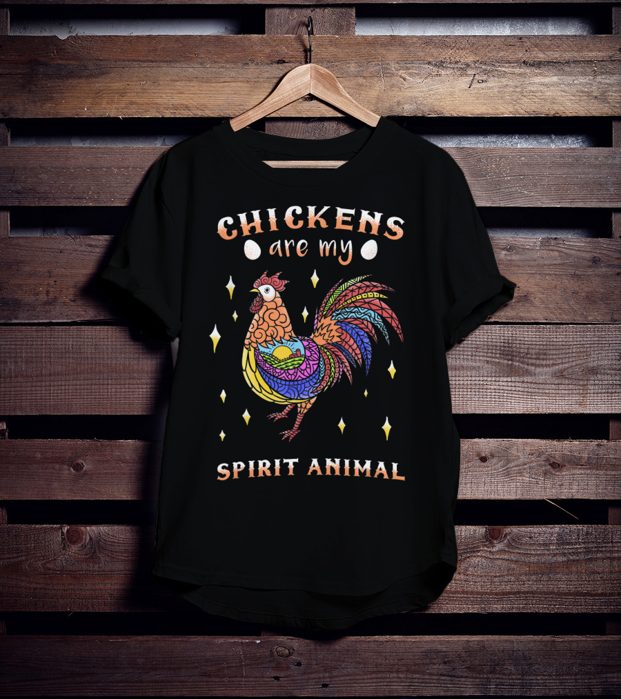 Chickens Are My Spirit Animal Colorful Rooster Farm Love Egg T-Shirt