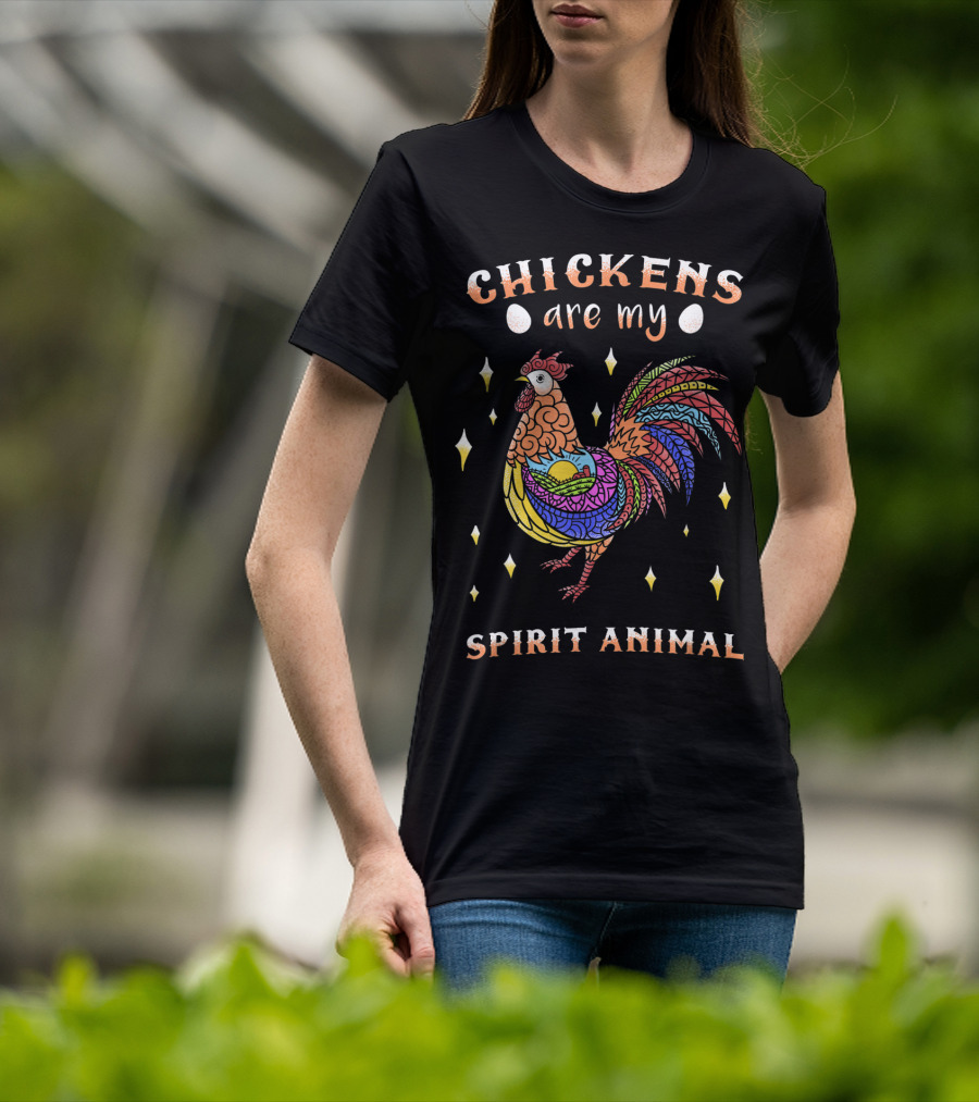 Chickens Are My Spirit Animal Colorful Rooster Farm Love Egg T-Shirt
