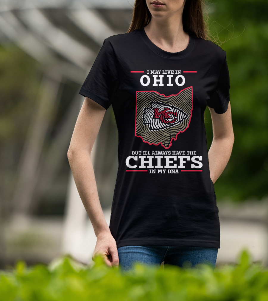 Ohio Loyalty Chiefs In My DNA T-Shirt