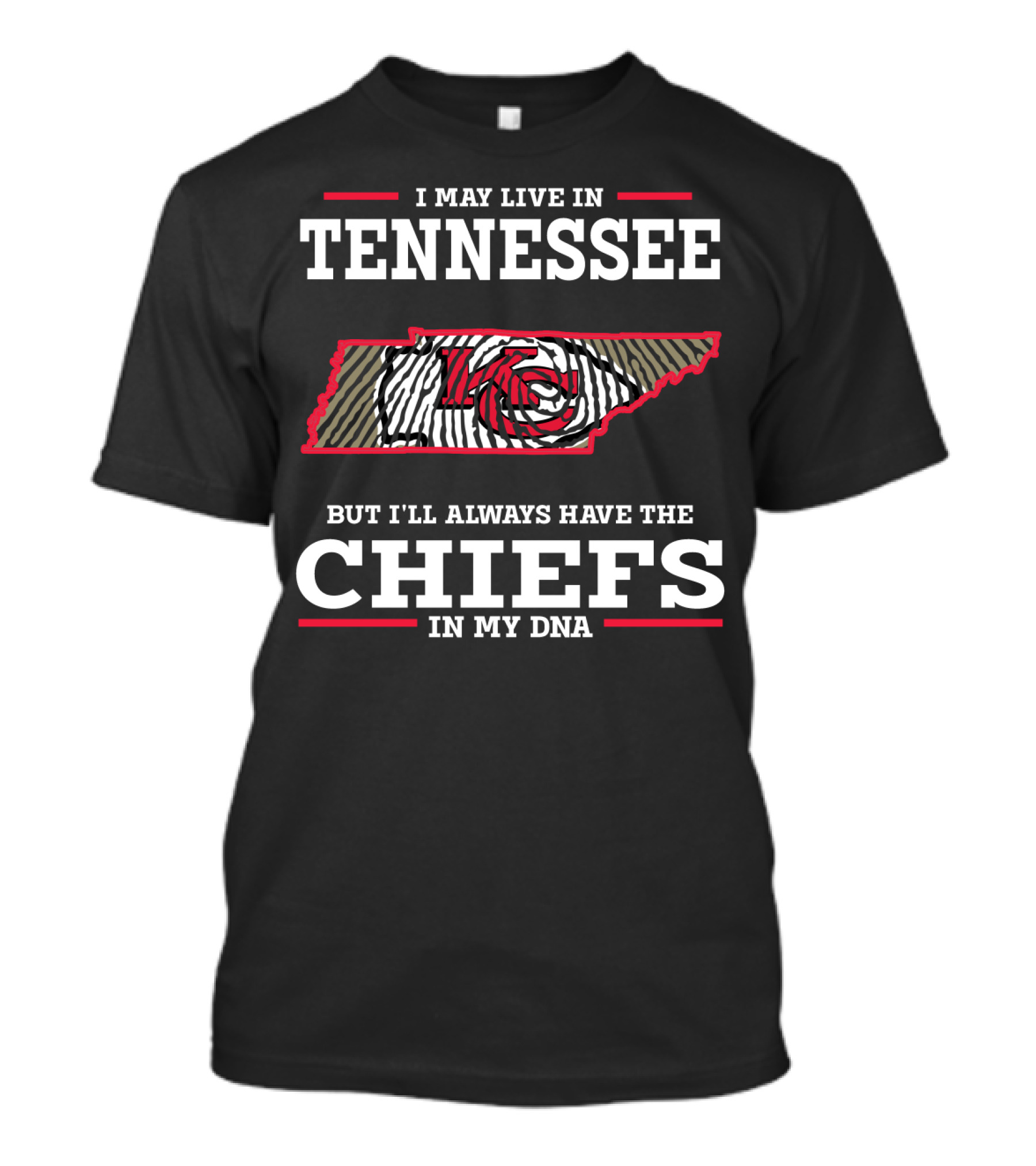 I May Live In Tennessee But I'll Always Have The Chiefs In My DNA T-Shirt
