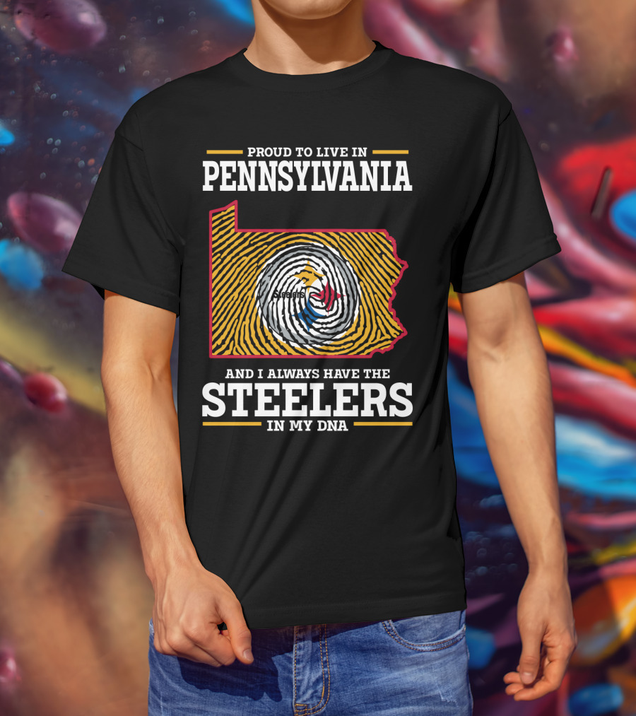 Proud To Live In Pennsylvania Steelers In My Dna T-Shirt