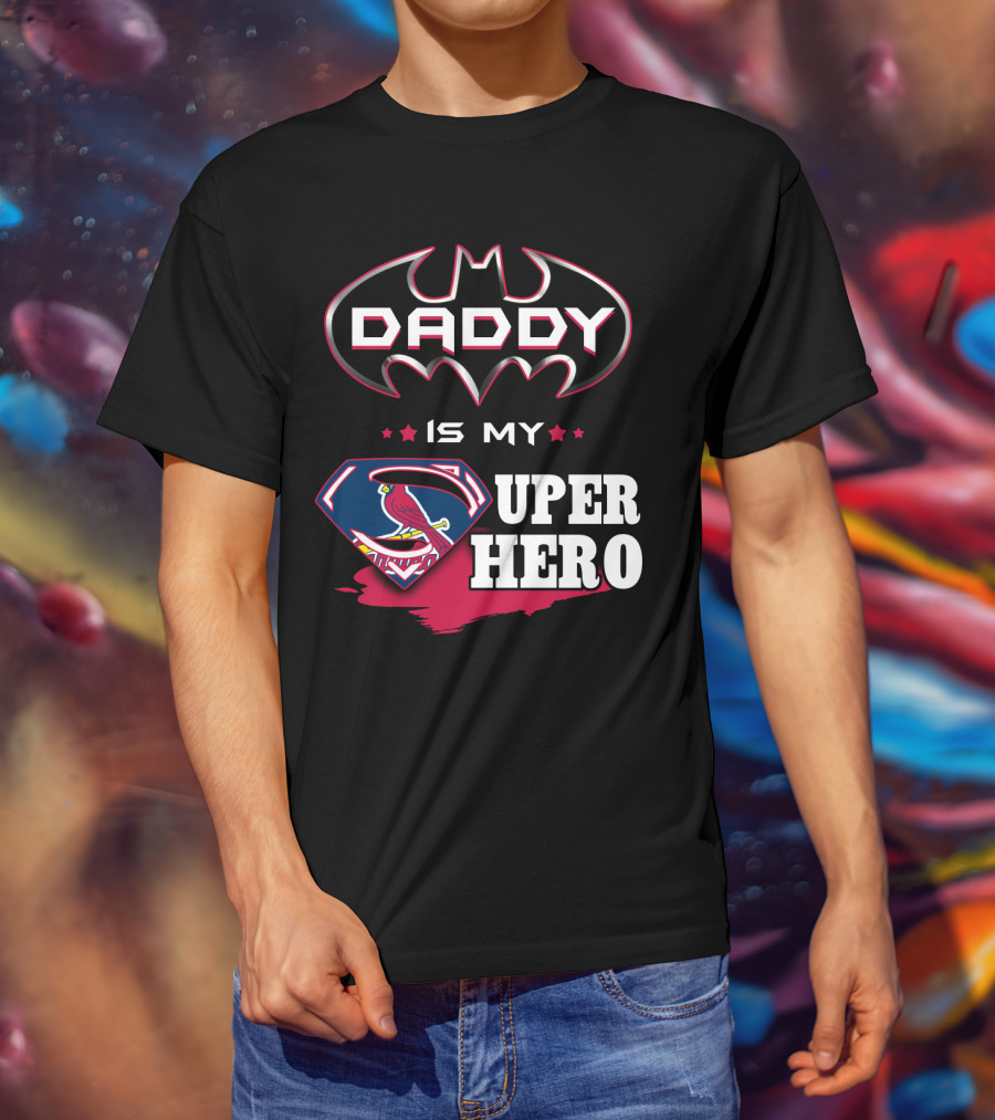 Daddy Is My Superhero STL Cardinals Batman Superman Mashup T-Shirt