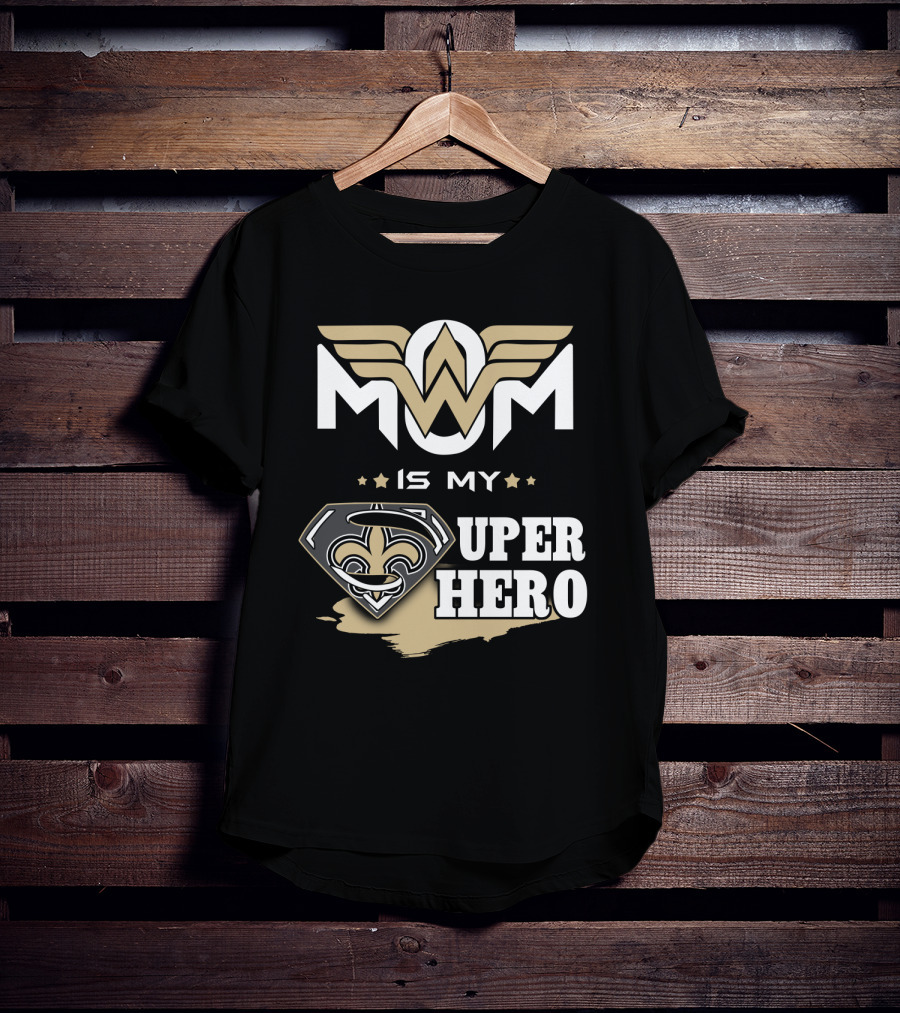 Mom Is My Super Hero Saints Logo Winged Badge T-Shirt
