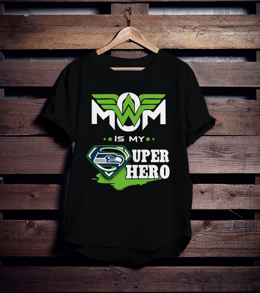 Seahawks Mom Is My Super Hero T-Shirt