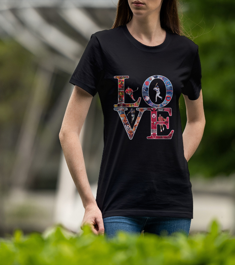 Chicago Sports LOVE Cubs Bears Bulls Blackhawks Sox T-Shirt