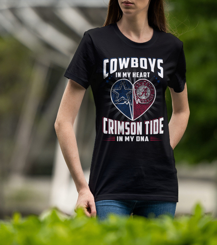 Cowboys In My Heart Crimson Tide In My DNA T-Shirt