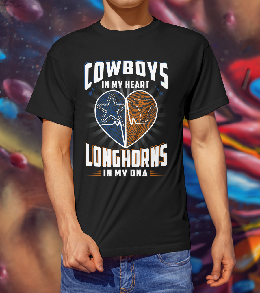 Cowboys In My Heart Longhorns In My Dna T-Shirt