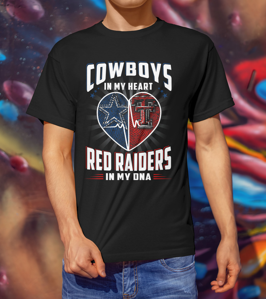 Cowboys In My Heart Red Raiders In My Dna T-Shirt