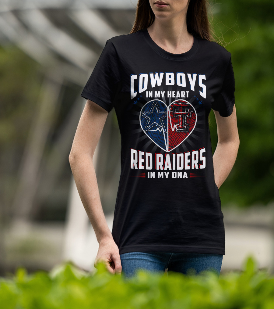 Cowboys In My Heart Red Raiders In My Dna T-Shirt