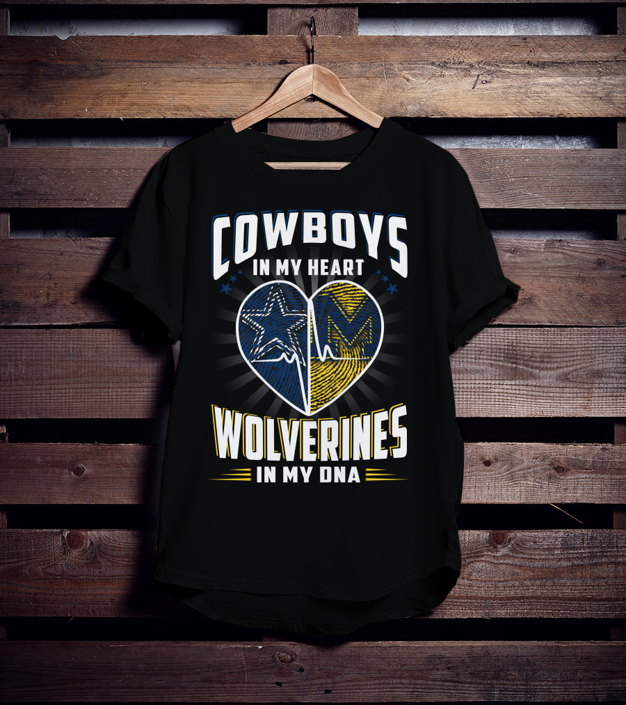 Cowboys In My Heart Wolverines In My Dna T-Shirt