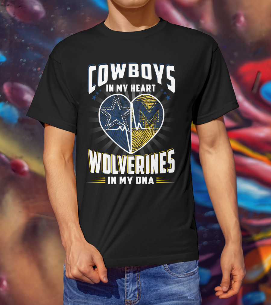 Cowboys In My Heart Wolverines In My Dna T-Shirt