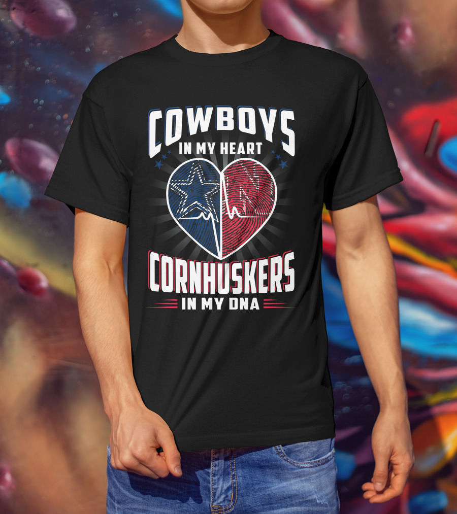 Cowboys IN My Heart Cornhuskers IN My Dna T-Shirt