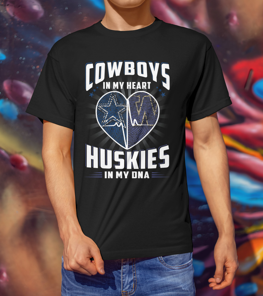 Cowboys IN My Heart Huskies IN My Dna T-Shirt