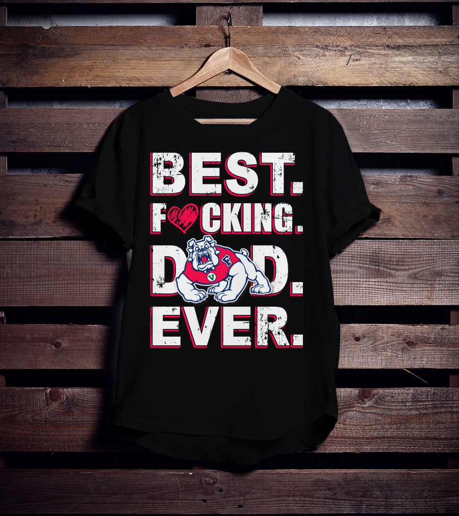 Best Fresno State Bulldogs Dad. Ever. T-Shirt