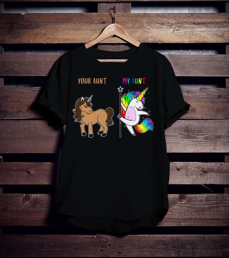 Your Aunt My Aunt Unicorn Dance Rainbow Star Fun T-Shirt