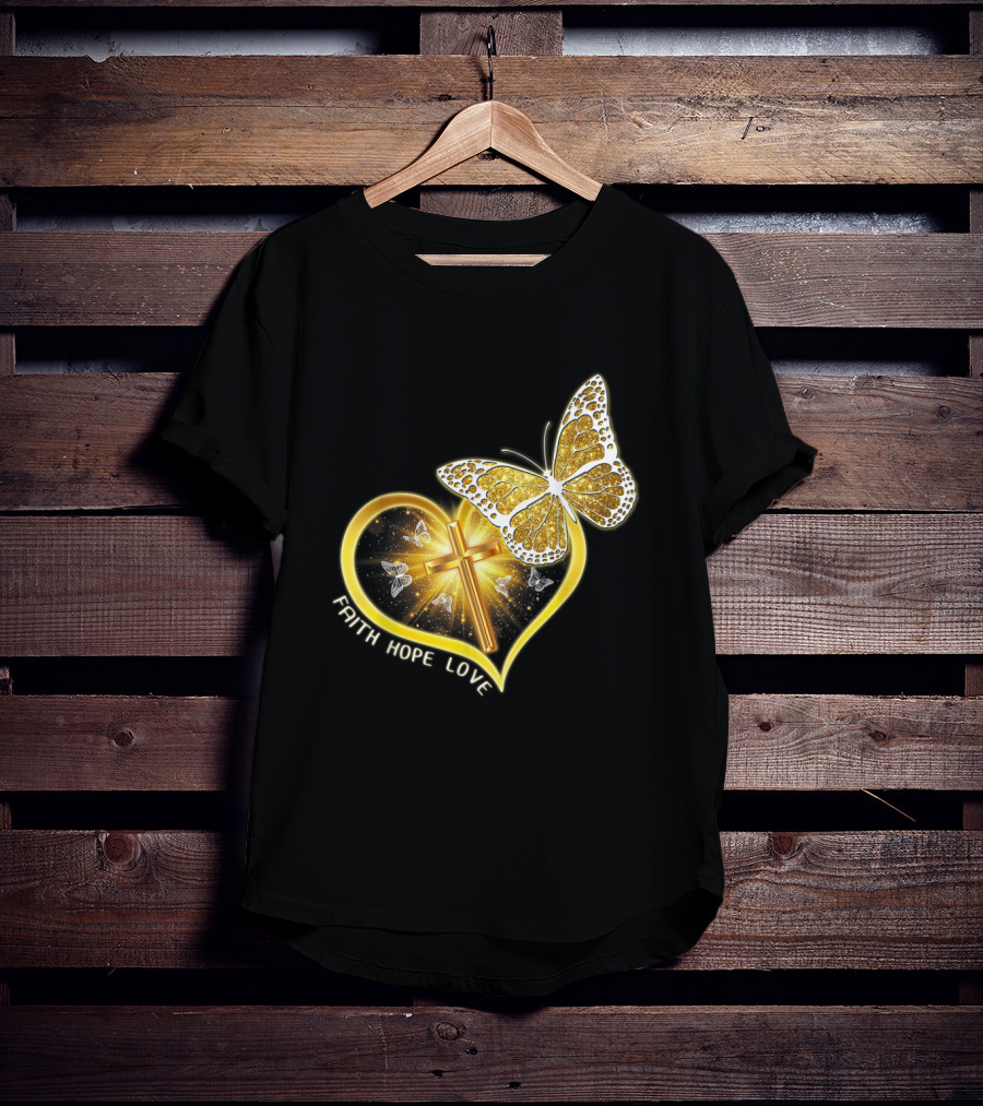 Faith Hope Love Butterfly Heart Christian Cross Jesus T-Shirt