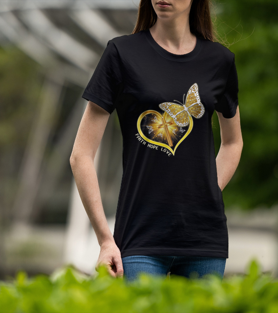 Faith Hope Love Butterfly Heart Christian Cross Jesus T-Shirt