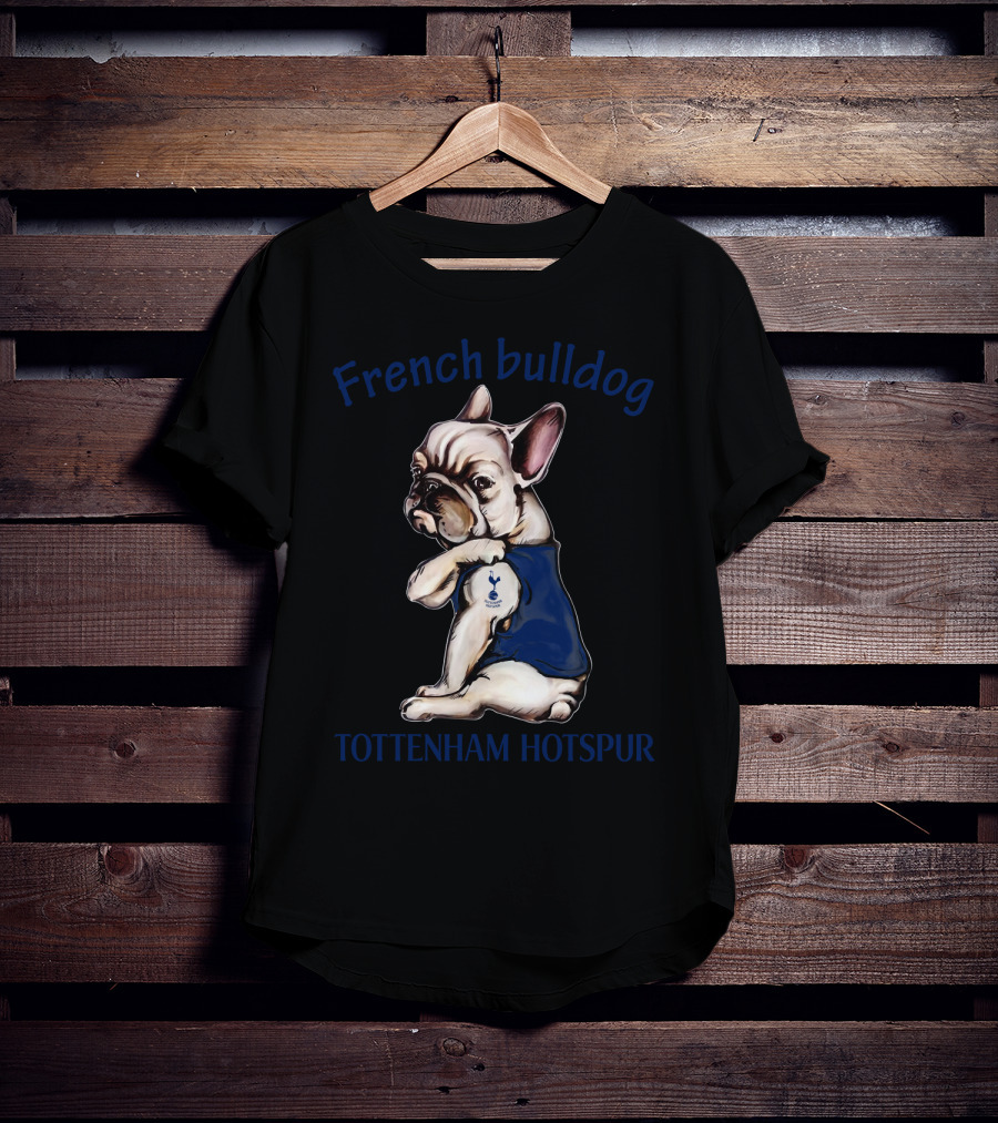 French Bulldog Tottenham Hotspur Fan 38 Football Dog Fd T-Shirt