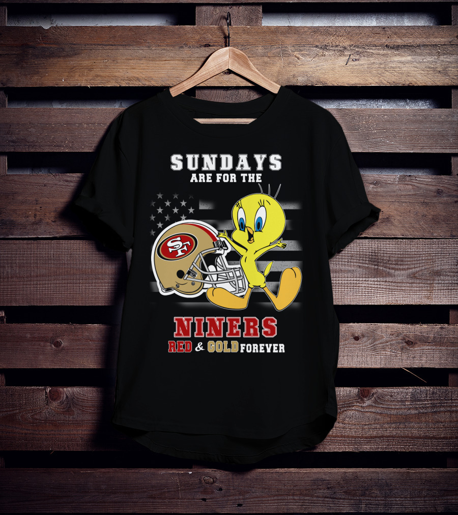 Sundays Are For The 49ers Red And Gold Forever Tweety Football Helmet T-Shirt