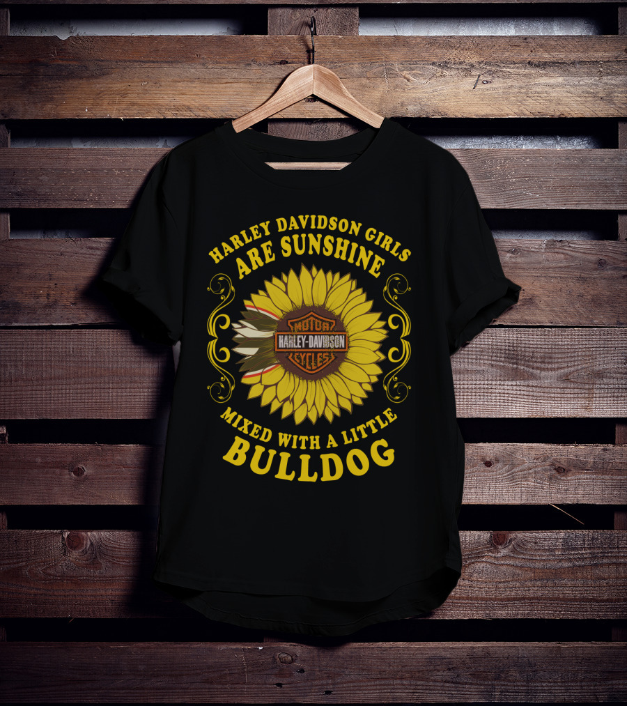 Harley Davidson Girls Are Sunshine Mixed With A Little Bulldog T-Shirt
