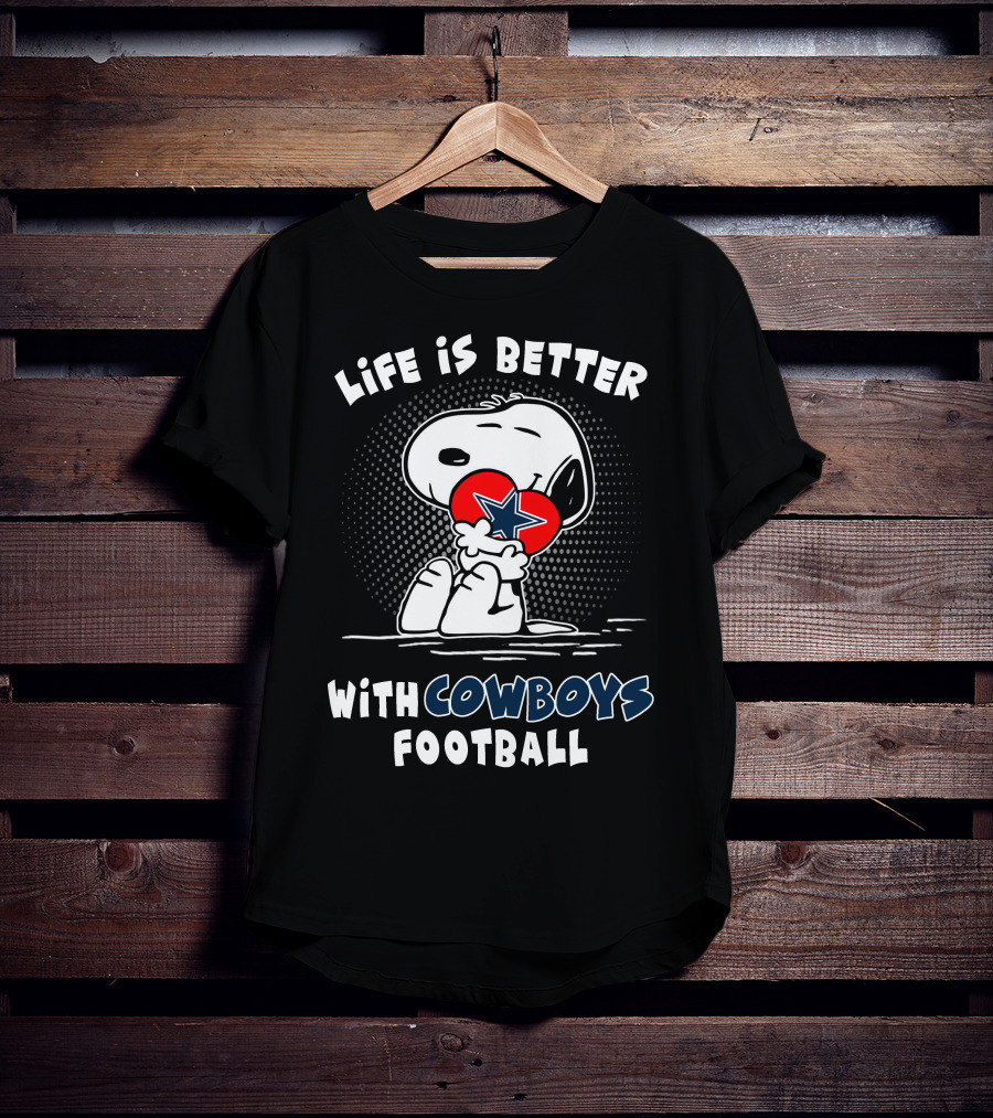 Life Is Better With Cowboys Football Snoopy Hugging Dallas Star T-Shirt