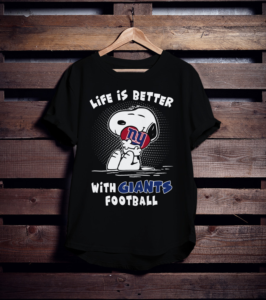 Life Is Better With Giants Football Snoopy Ny Football T-Shirt