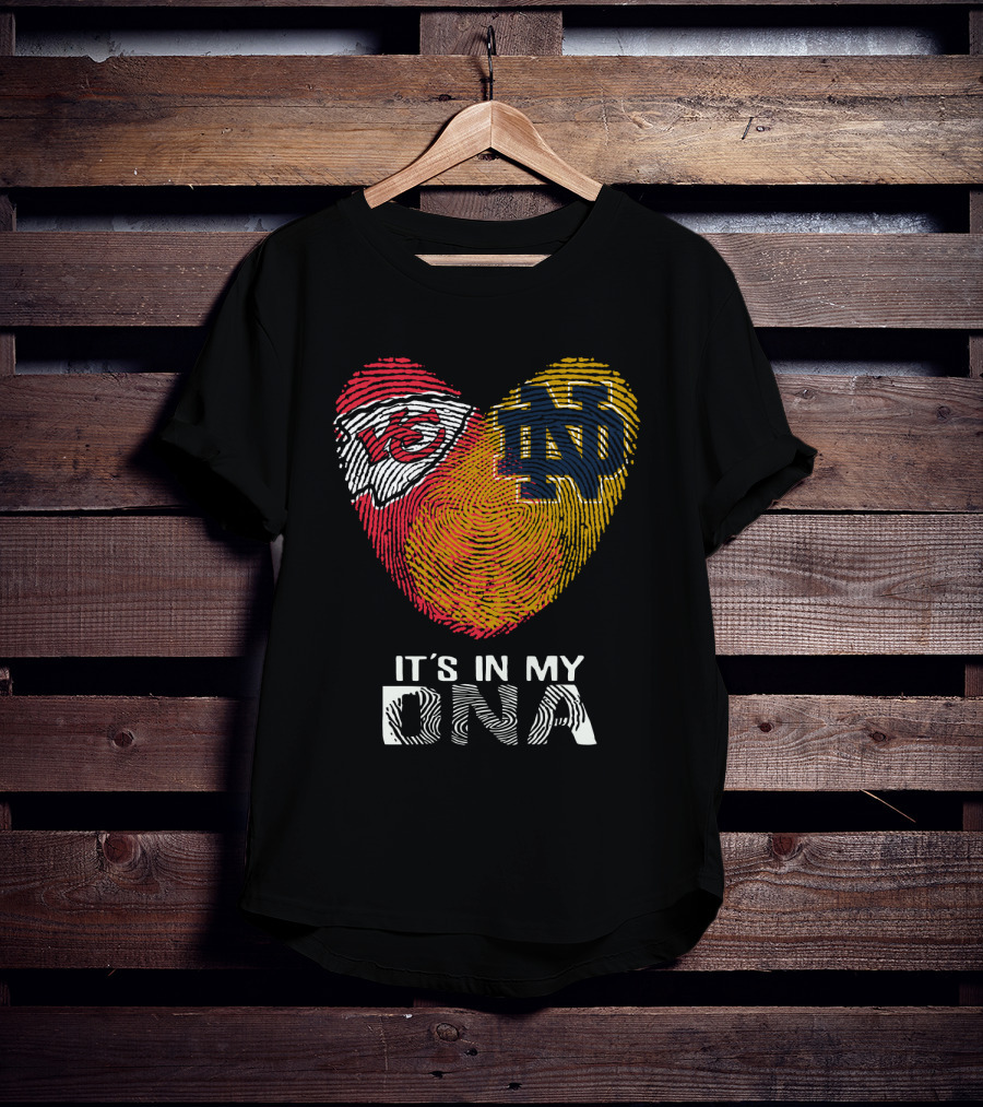 Chiefs Nd It's In My Dna T-Shirt