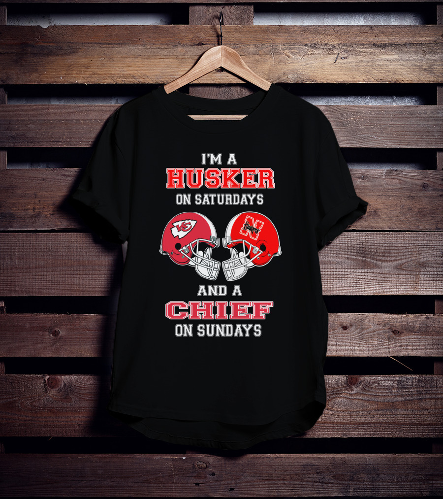 I'm A Husker On Saturdays And A Chief On Sundays T-Shirt