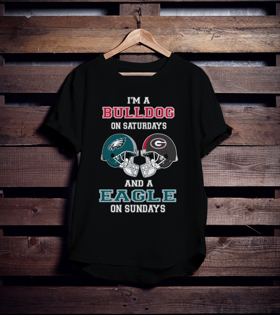 I'm A Bulldog On Saturdays And An Eagle On Sundays T-Shirt