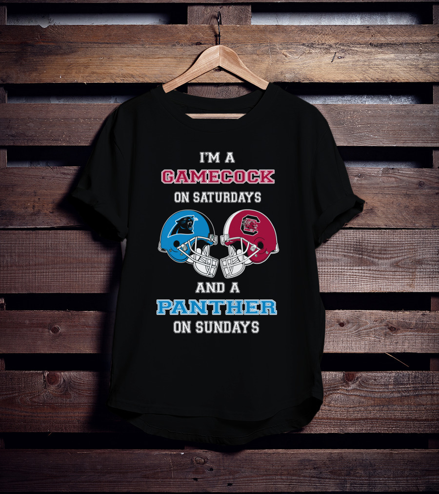 I'm A Gamecock On Saturdays And A Panther On Sundays T-Shirt