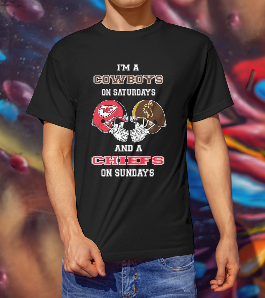 I'm A Cowboys On Saturdays And A Chiefs On Sundays T-Shirt