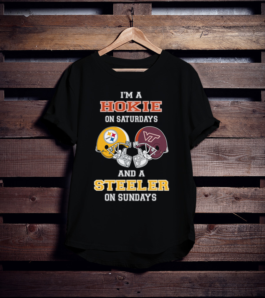 I'm A Hokie On Saturdays And A Steeler On Sundays T-Shirt