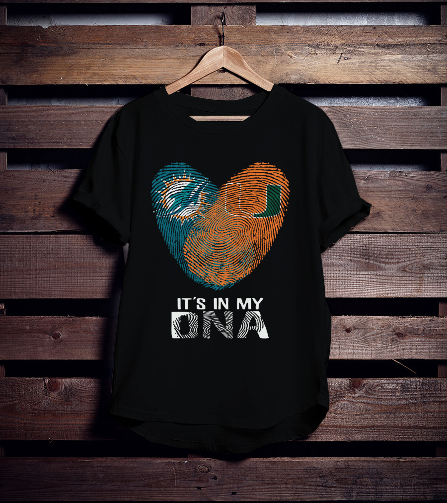 Miami Dolphins Hurricanes It's In My DNA T-Shirt
