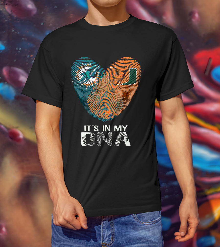 Miami Dolphins Hurricanes It's In My DNA T-Shirt