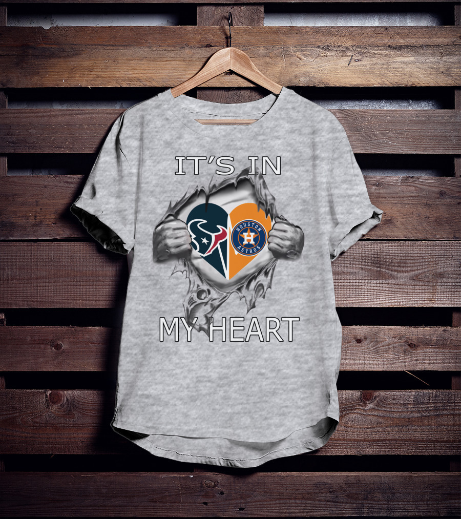 Texans Houston Astros It's In My Heart T-Shirt