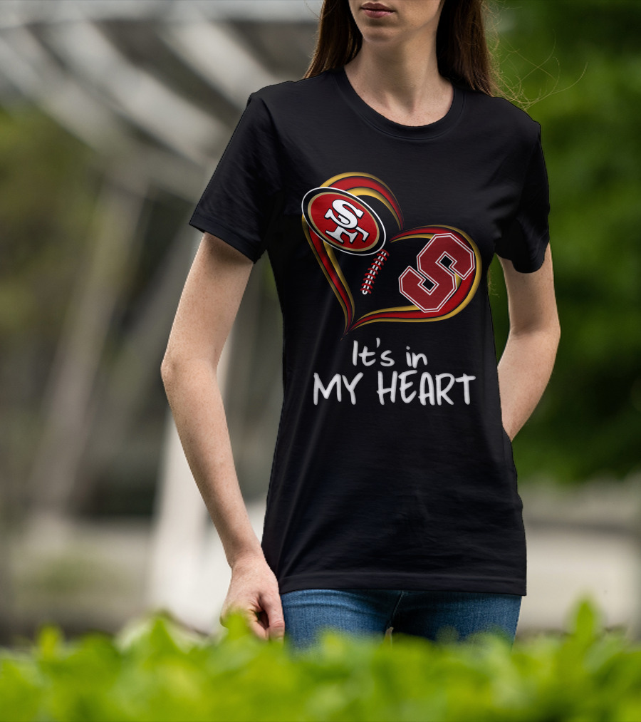 49ers Stanford S Heart It's In My Heart T-Shirt