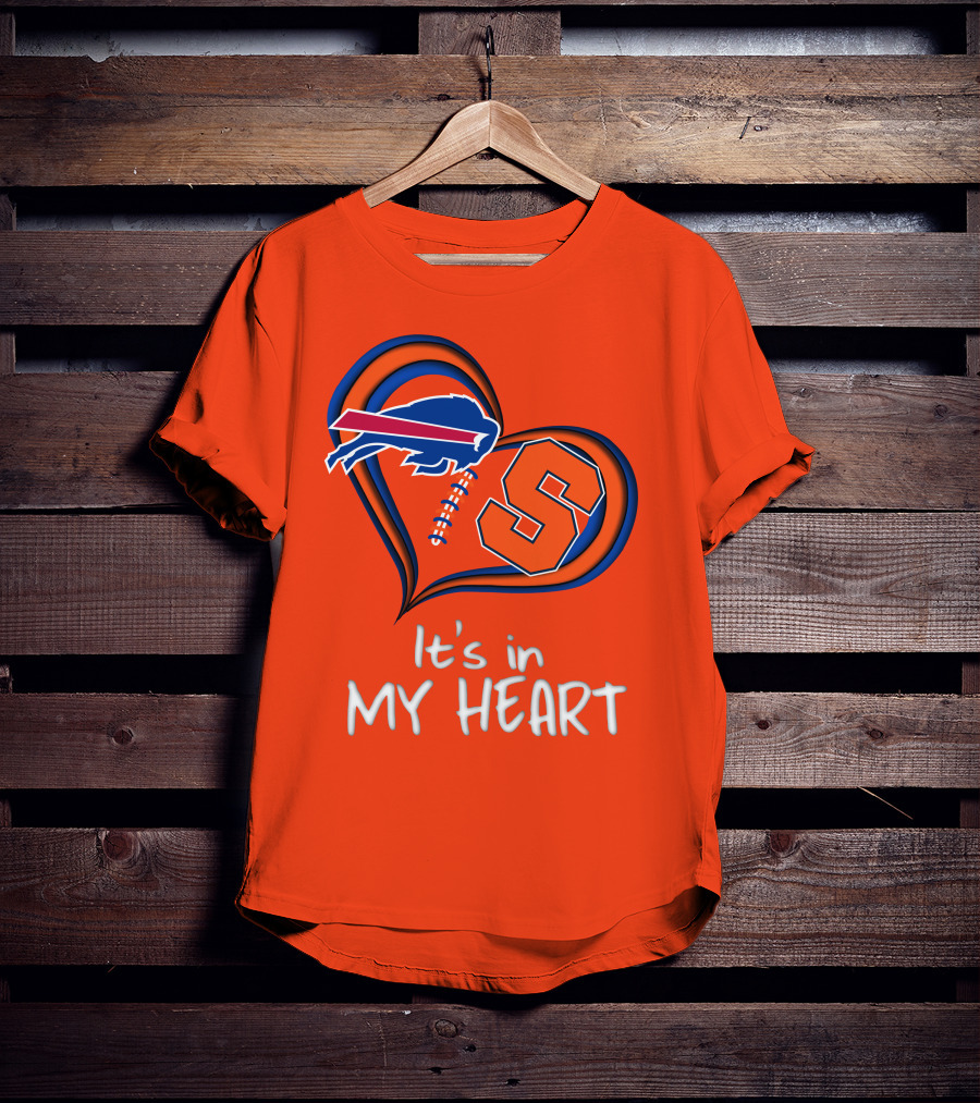 Buffalo Bills Syracuse It's In My Heart T-Shirt